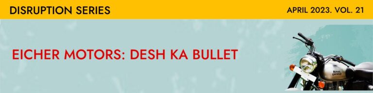 Ambit Disruption Vol – 21: Eicher Motors: Desh ka bullet