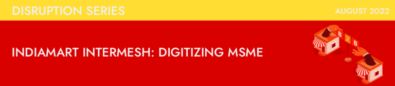 Ambit Disruption Vol – 18: IndiaMart Intermesh: Digitizing MSME