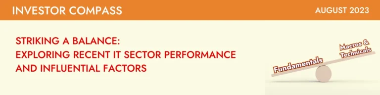 Edition 22 – Striking a balance: Exploring recent IT sector performance and influential factors