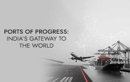 Ports of progress: India’s gateway to the world